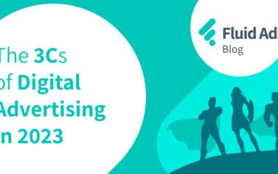 The 3 Cs of Digital Advertising for 2023