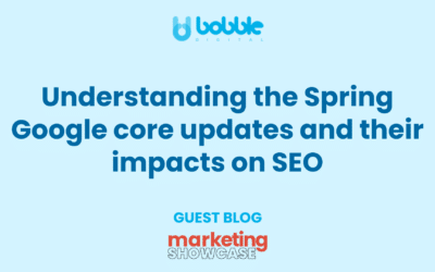 Understanding the Spring Google core updates and their impacts on SEO
