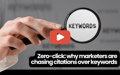 Zero-click: why marketers are chasing citations over keywords